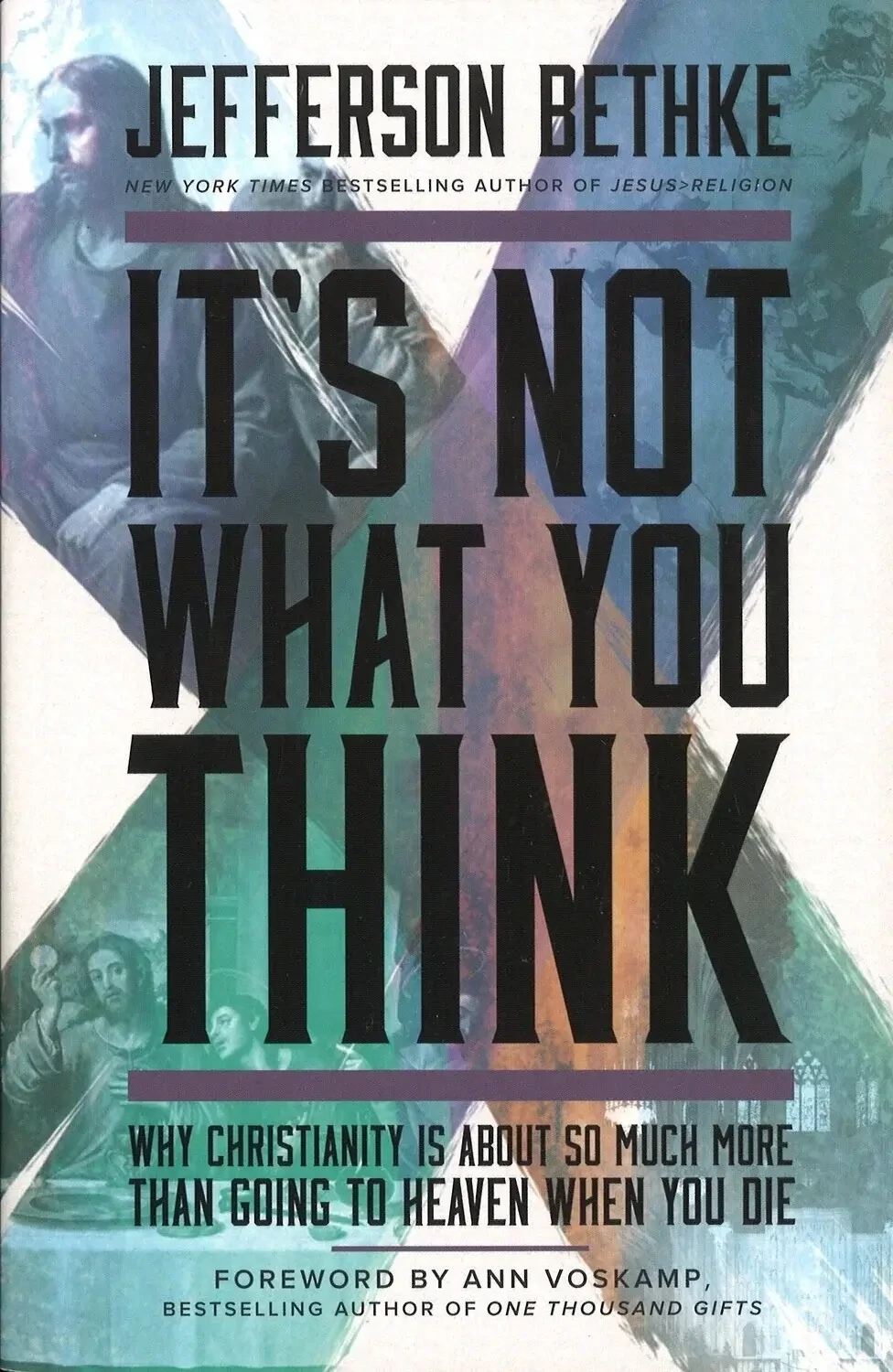 It's Not What You Think by Jefferson Bethke