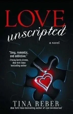 Love Unscripted by Tina Reber