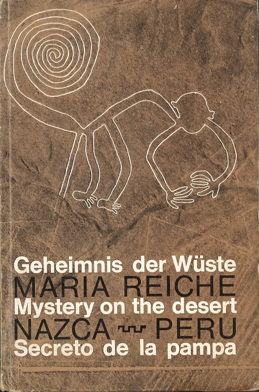 Mystery On The Desert by Maria Reiche