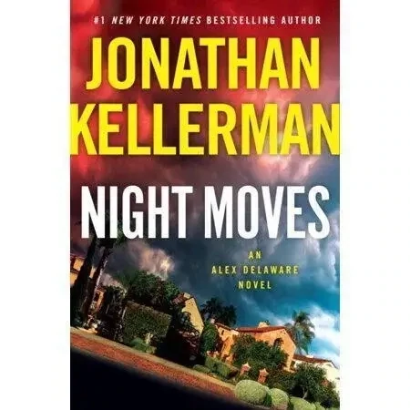 Night Moves (Alex Delaware), Jonathan Kellerman