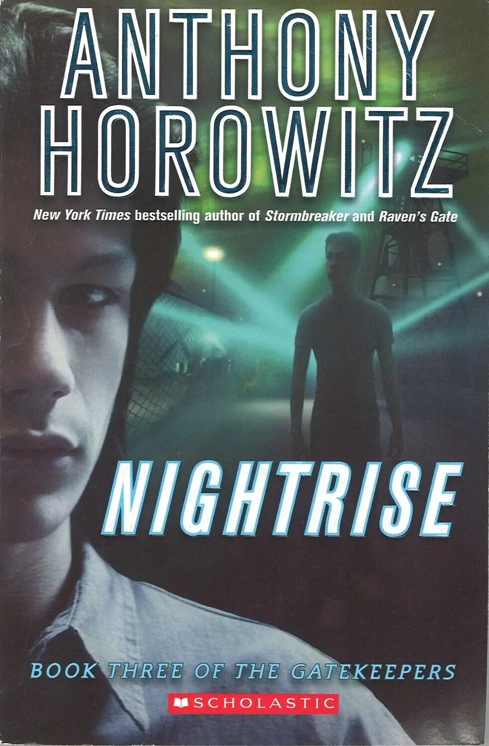 Nightrise (The Gatekeepers series Book 3), Anthony Horowitz