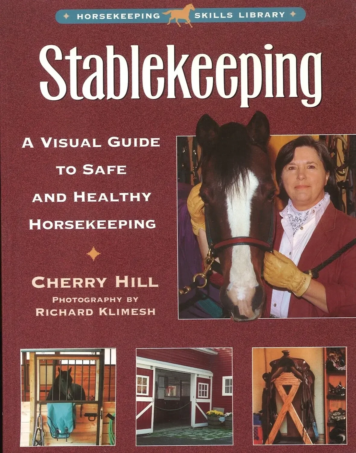 Stablekeeping - (Horsekeeping Skills Library), Cherry Hill