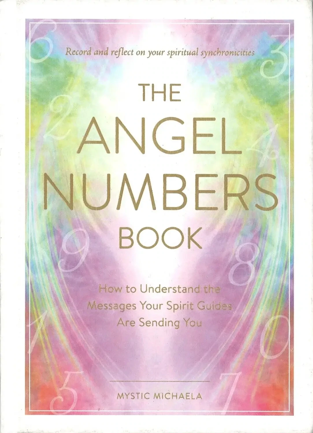 The Angel Numbers Book, Mystic Michaela