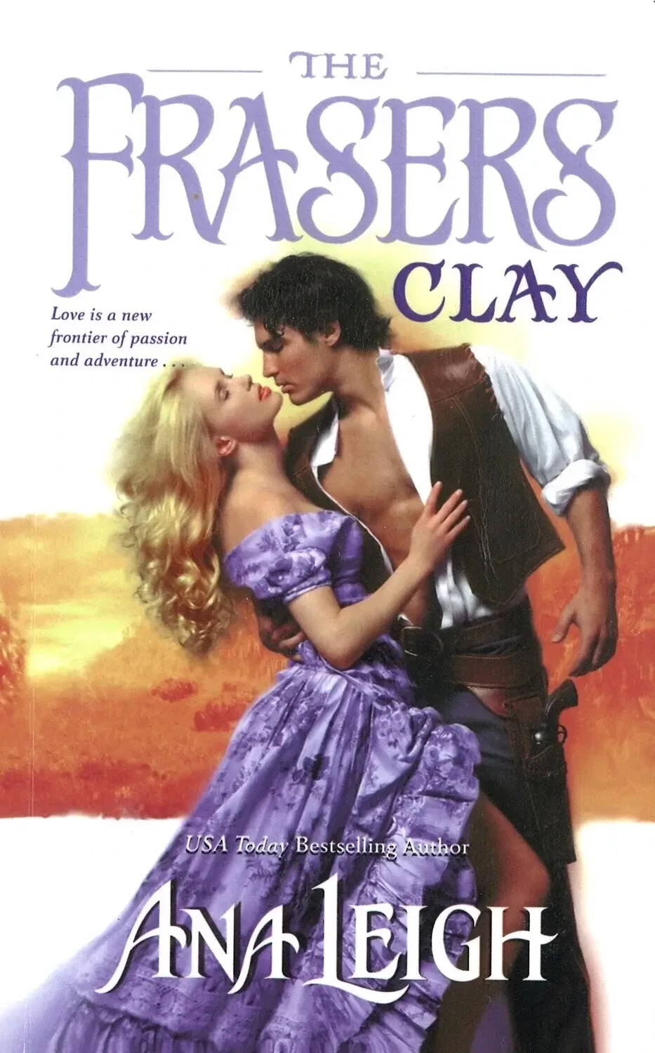The Frasers: Clay by Ana Leigh