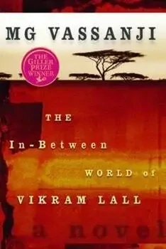 The In-Between World of Vikram Lall, M. G. Vassanji