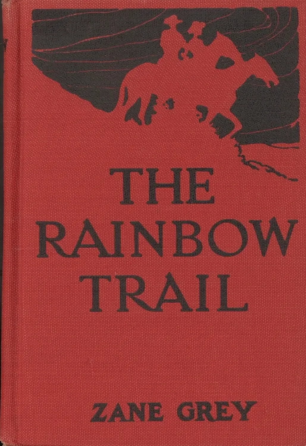 The Rainbow Trail (Riders of the Purple Sage, Book 2), Zane Grey
