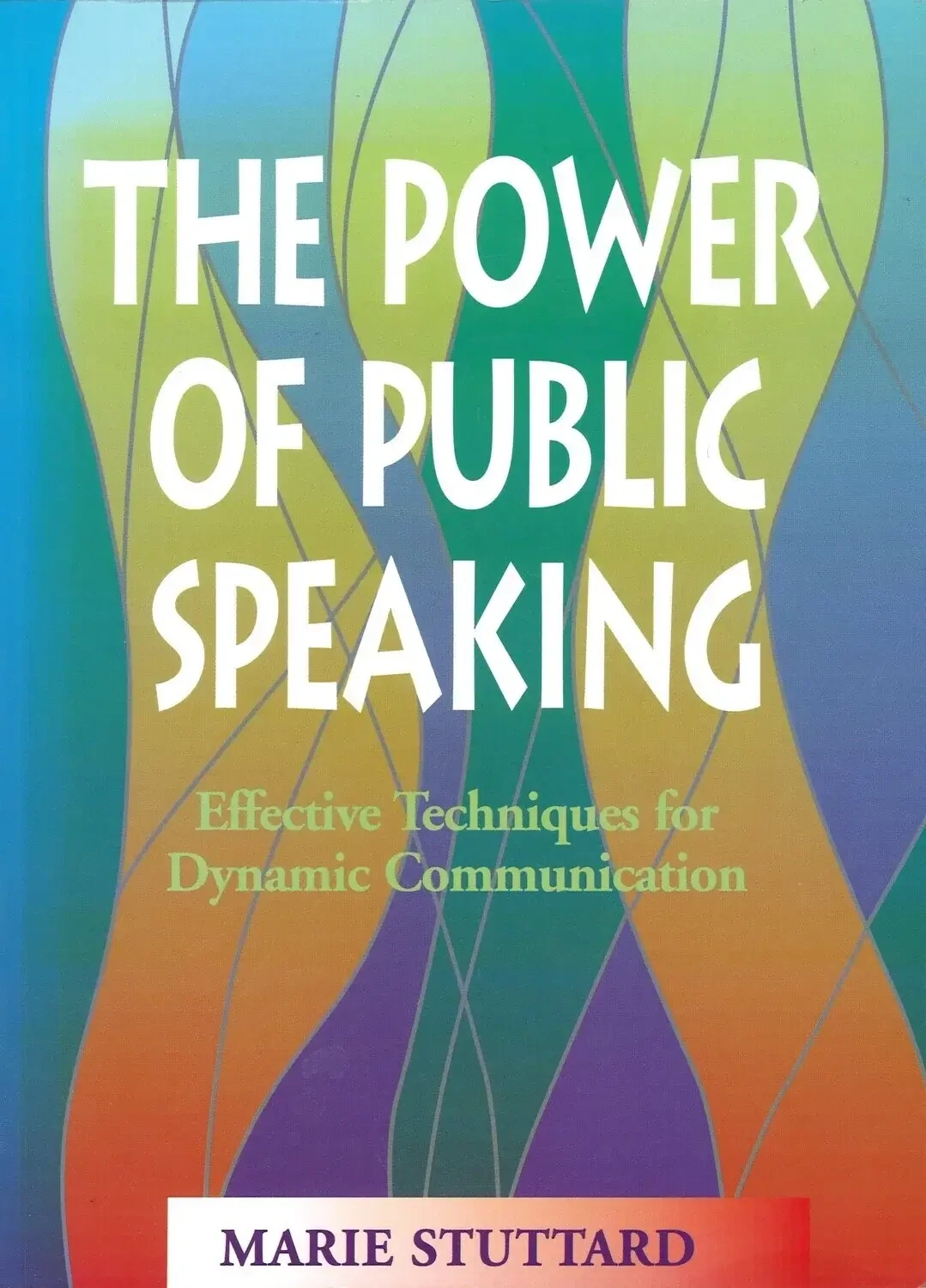 The Power of Public Speaking by Marie Stuttard