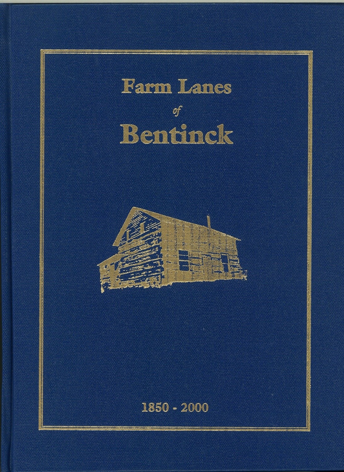 Farm Lanes of Bentinck