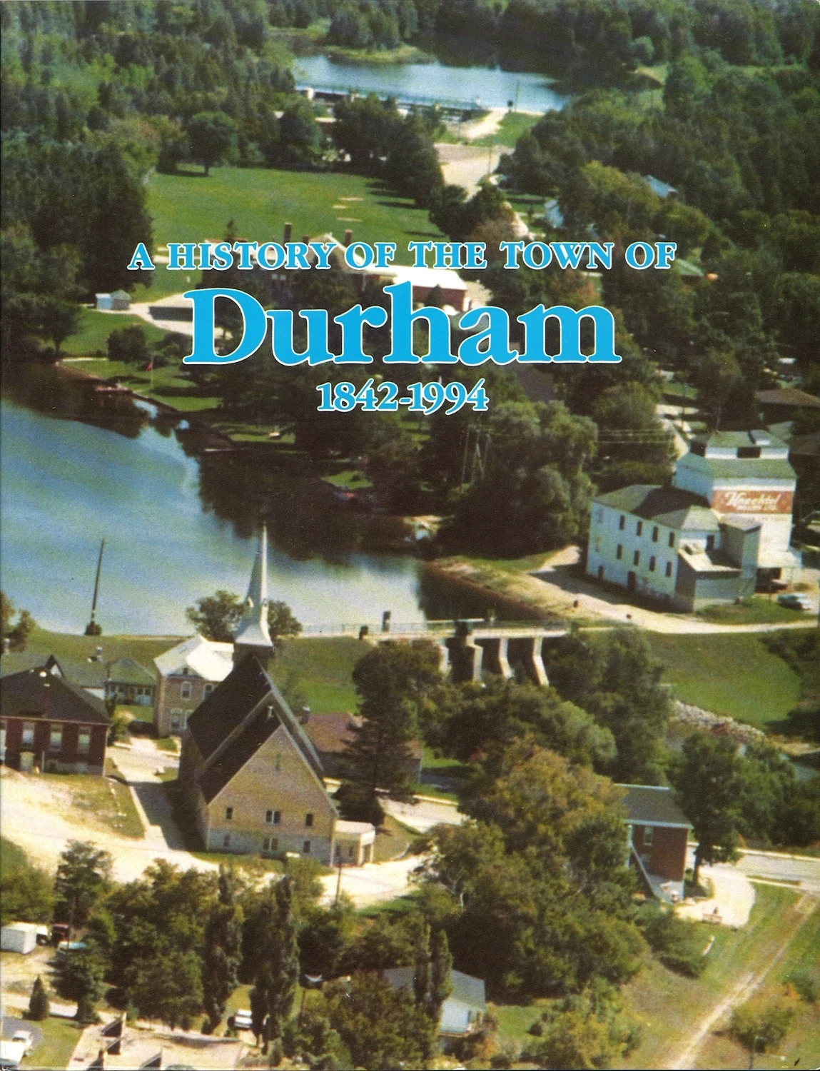 A History of The Town of Durham 1842-1994