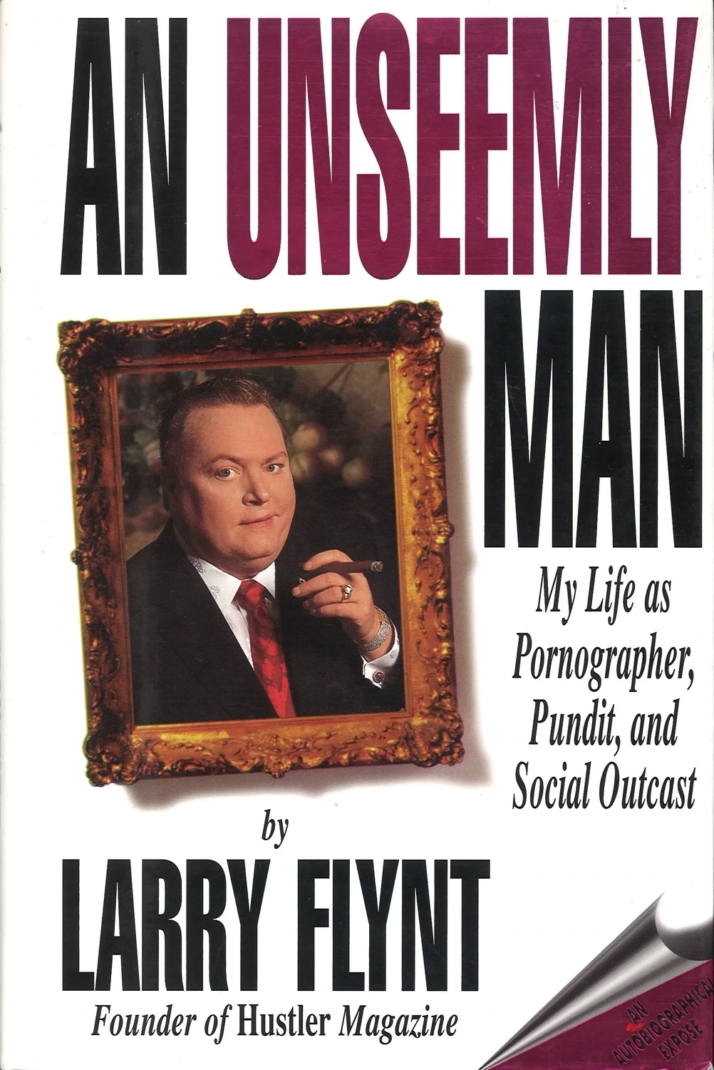 An Unseemly Man by Larry Flynt