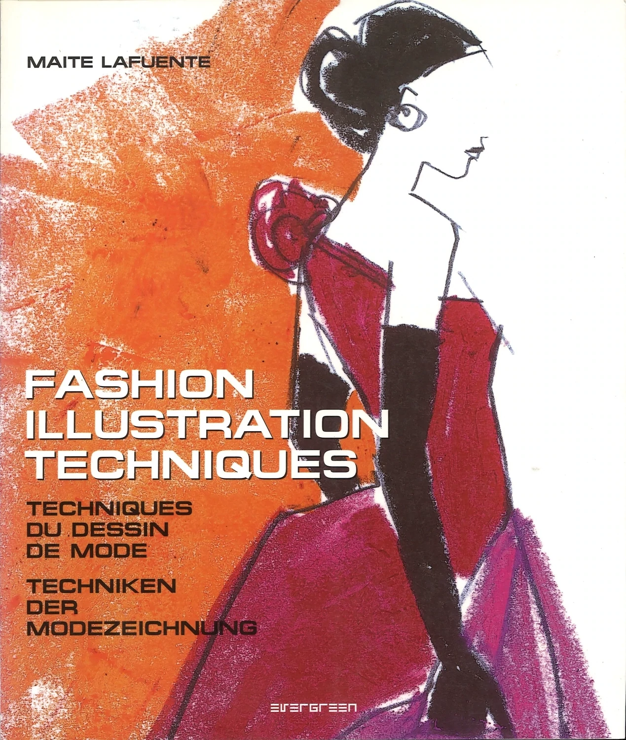 Fashion Illustration Techniques by Maite Lafuente