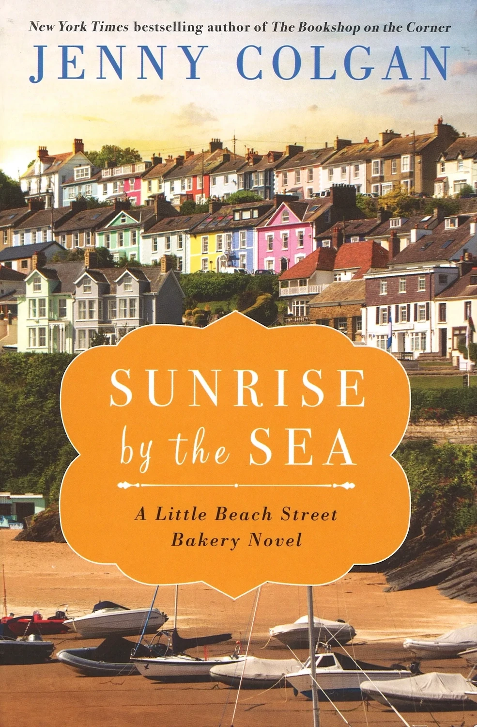 Sunrise by the Sea (Little Beach Street Bakery series), Jenny Colgan