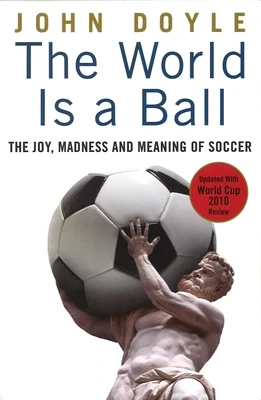 The World is a Ball by John Doyle