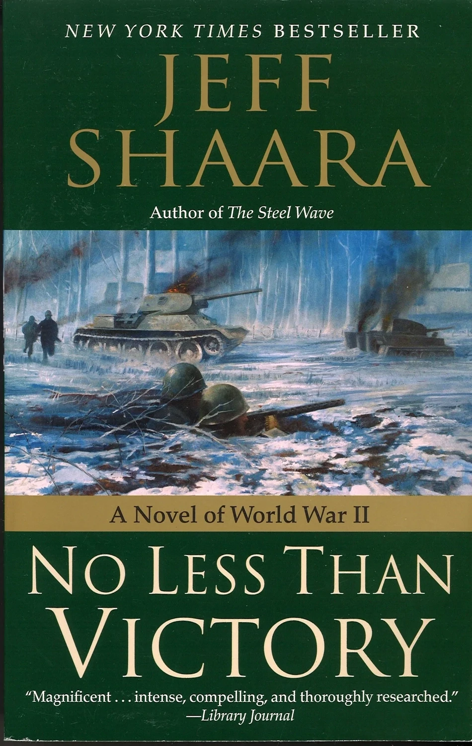 No Less Than Victory: A Novel of World War II by Jeff Shaara