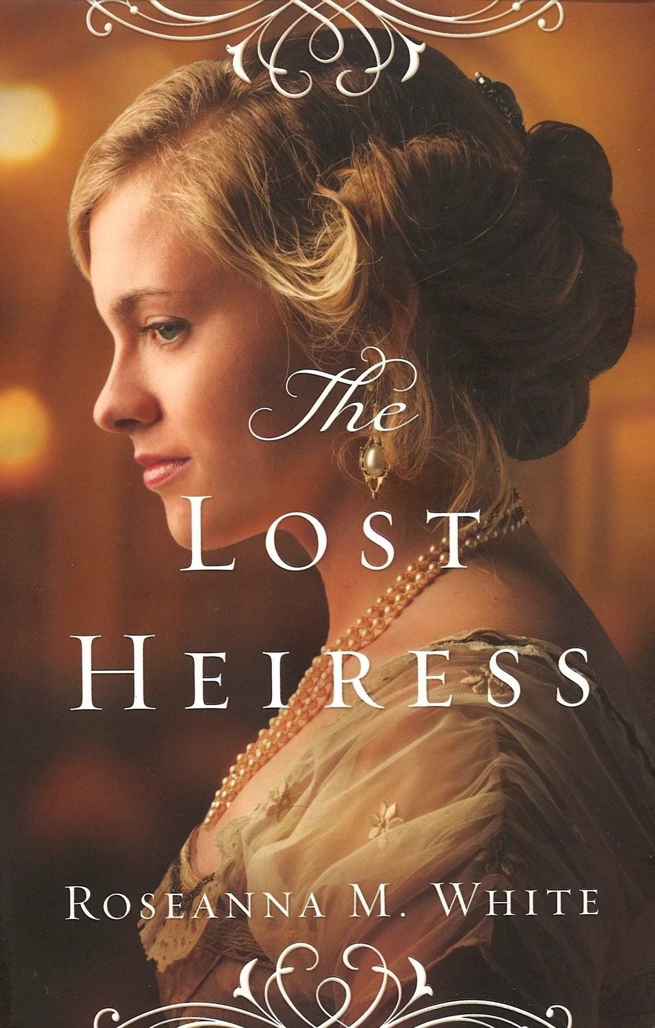 The Lost Heiress - (Ladies of The Manor, Book 1) by Roseanna M White