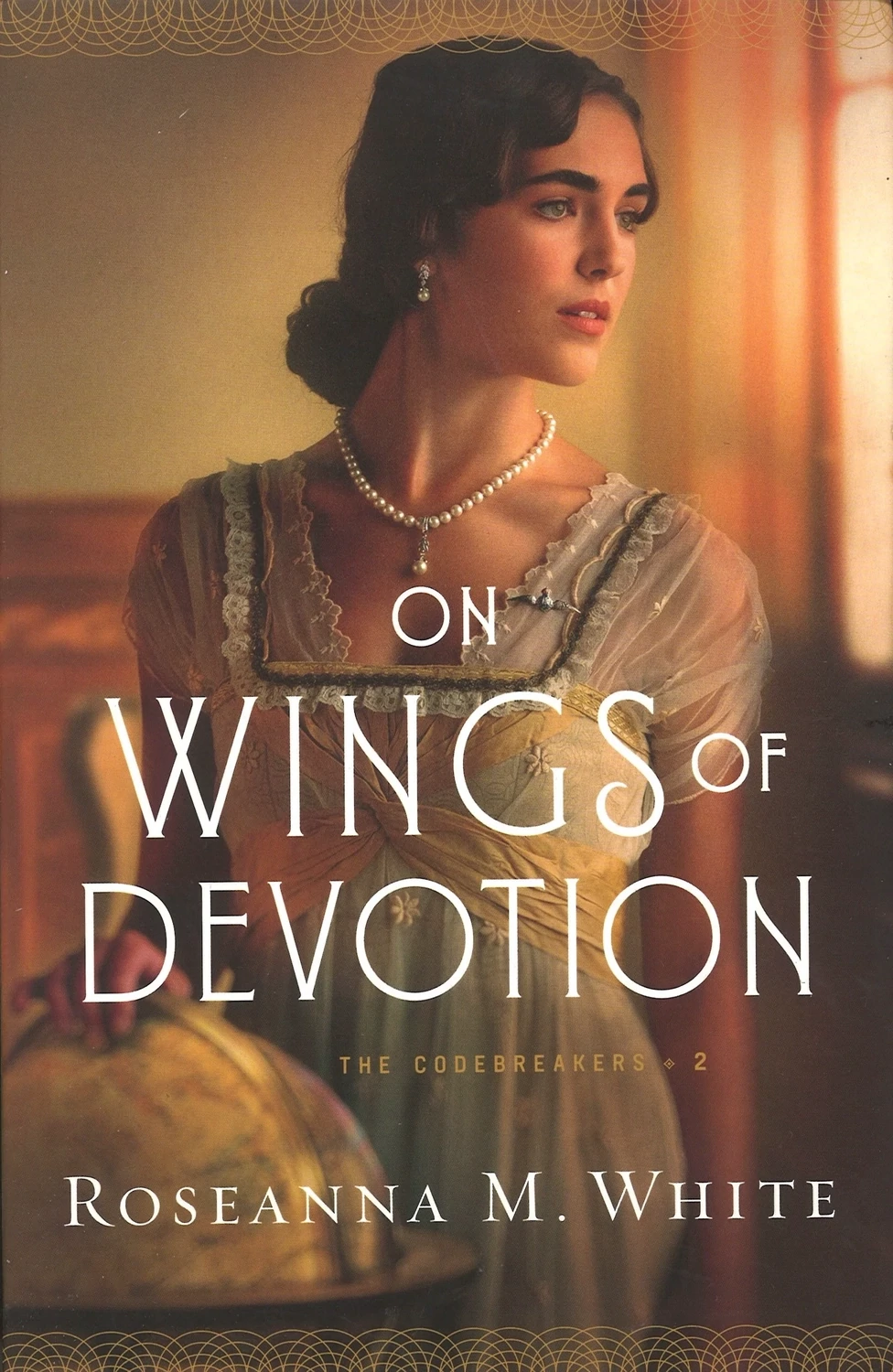 On Wings of Devotion (The Codebreakers, Book 2) by Roseanna M. White