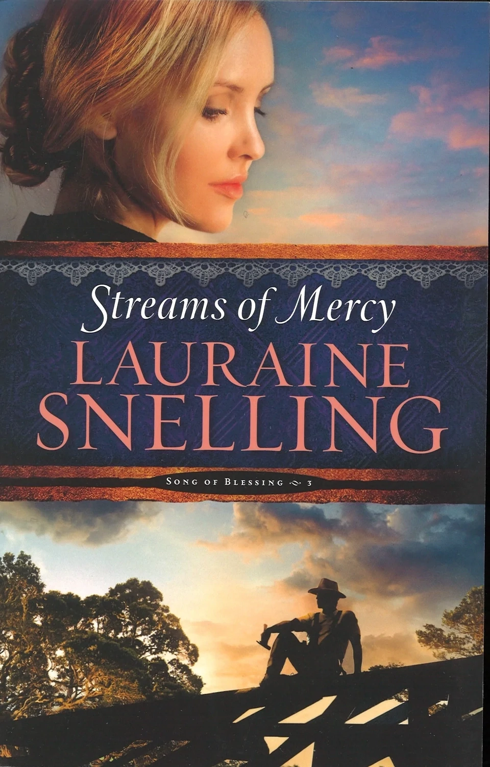 Streams of Mercy (Song of Blessing, 3), Lauraine Snelling