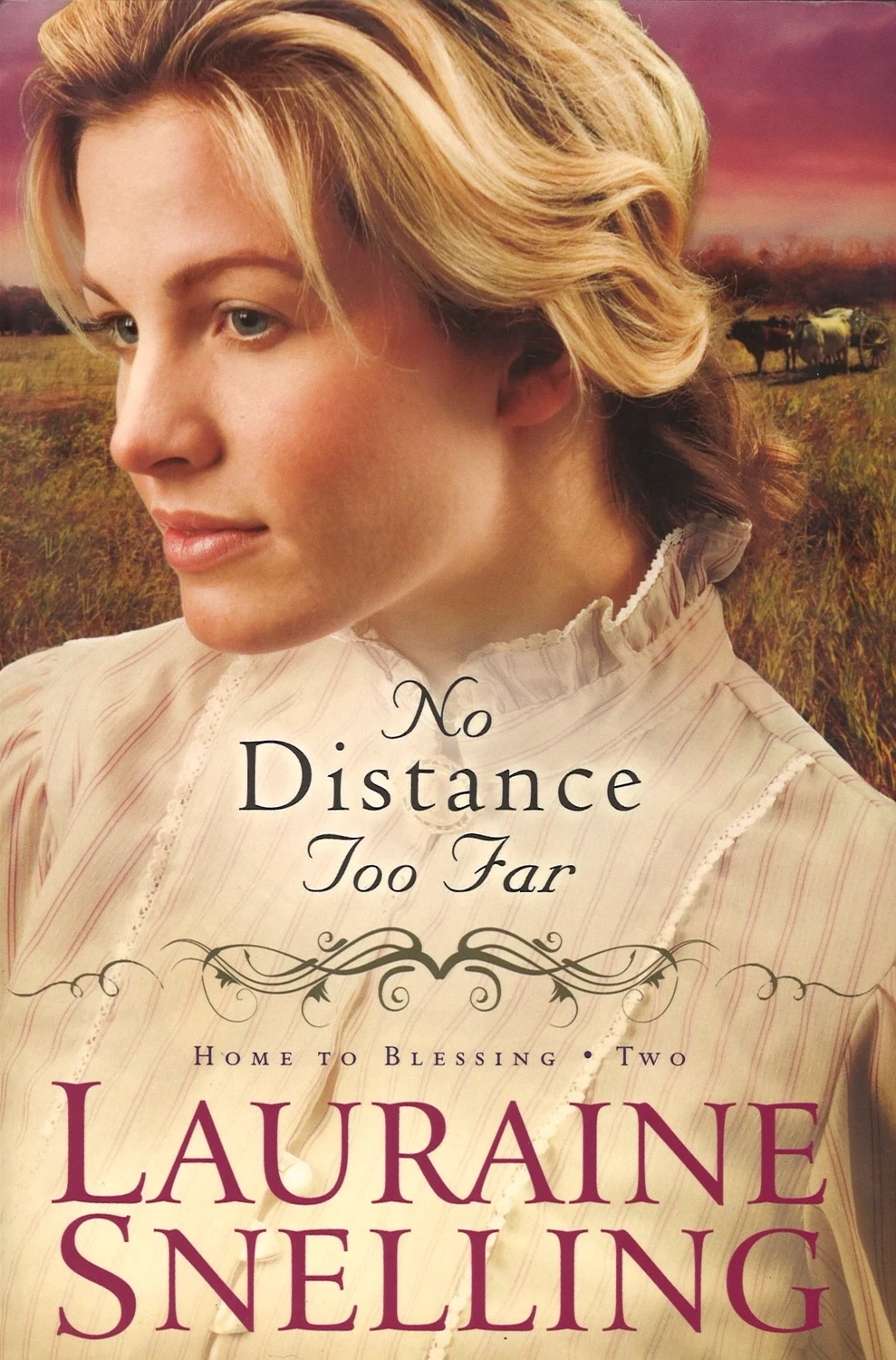 No Distance Too Far (Home to Blessing, 2) by Lauraine Snelling