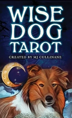 Wise Dog Tarot by MJ Cullinane
