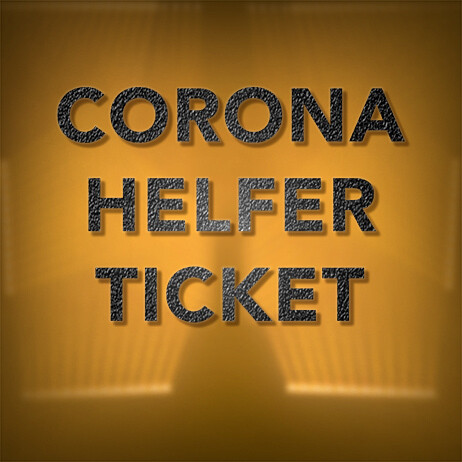 Corona Helfer Ticket Corona Helfer Ticket