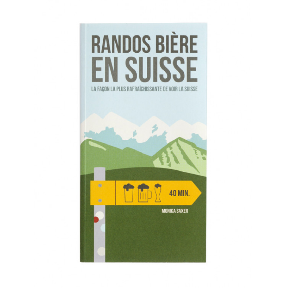 Livre guide - Randos Bières en Suisse