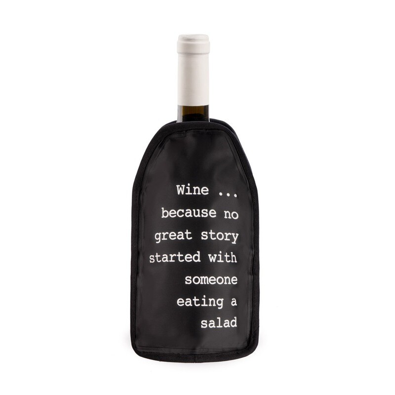 Refroidisseur de bouteille "Wine because no Great Story  started with someone eating a salad"  ♥️