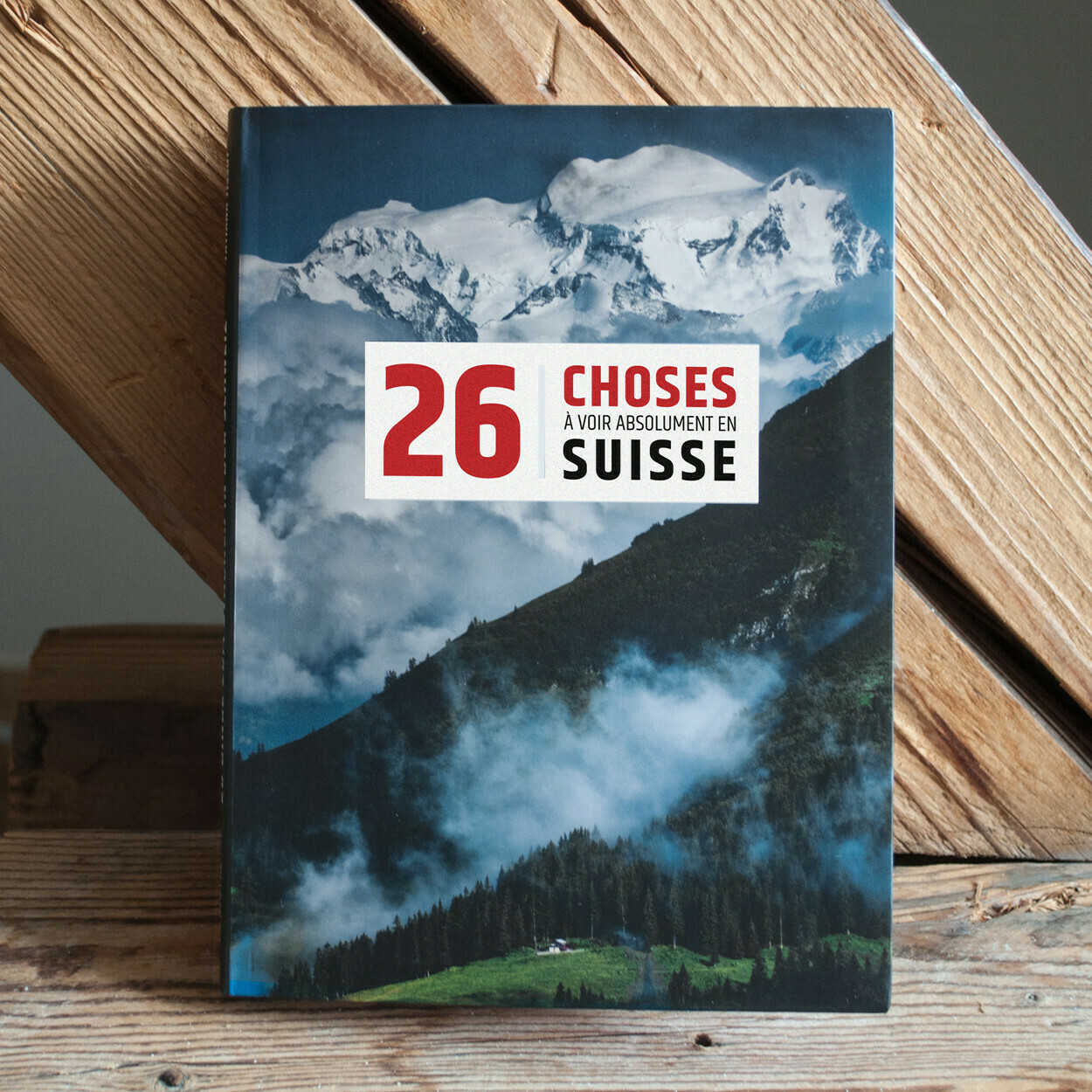 Livre - 26 choses à voir absolument en Suisse