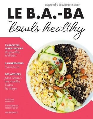 Livre Cuisine - Le b.a.-ba des bowls healthy