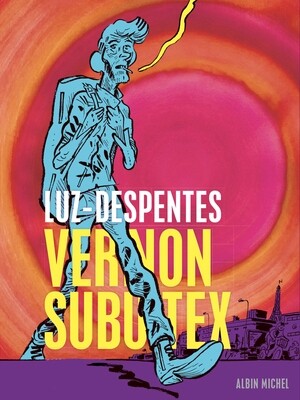 BD - Vernon Subutex par Luz ♥️