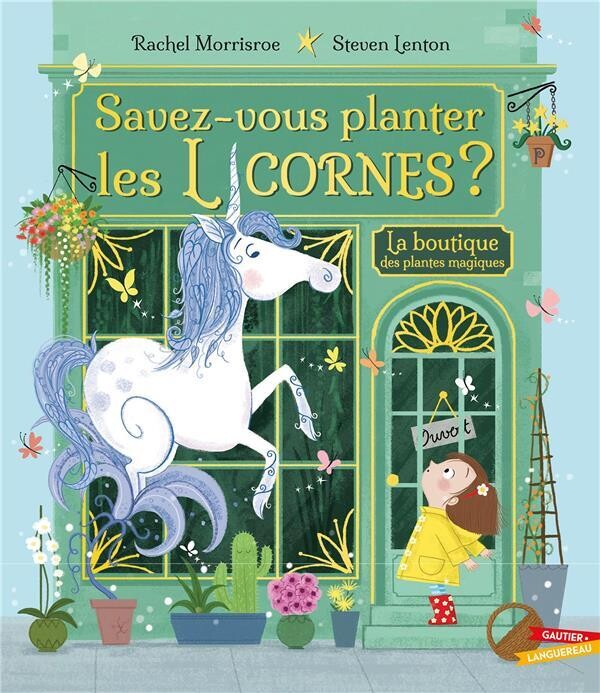 Livre enfant - Savez-vous planter les licornes ?