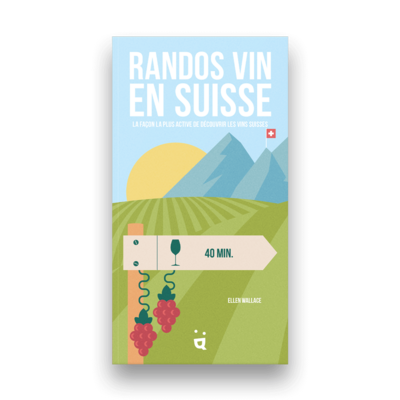 Livre randos vin en Suisse