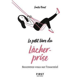 Petit livre du lâcher prise