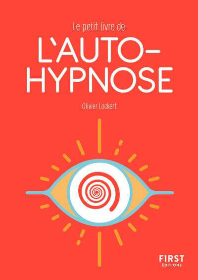 Petit livre de l'auto-hypnose