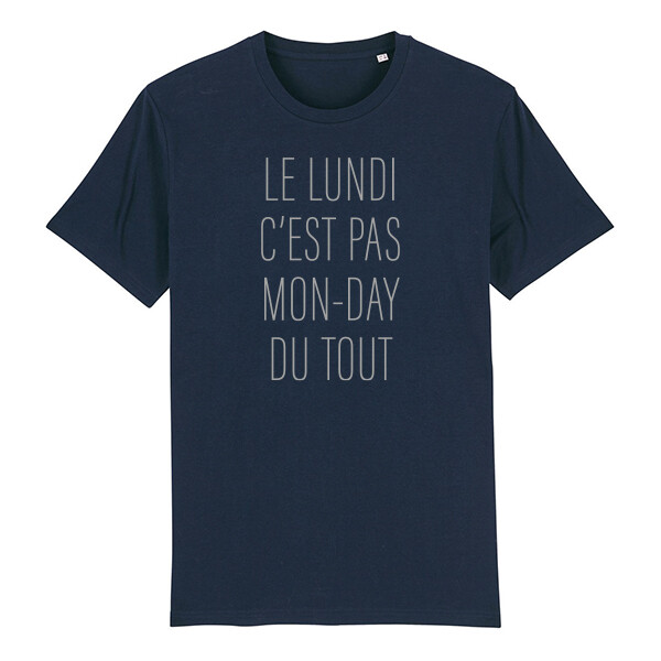 T-shirt unisex : Lundi pas Mon-day