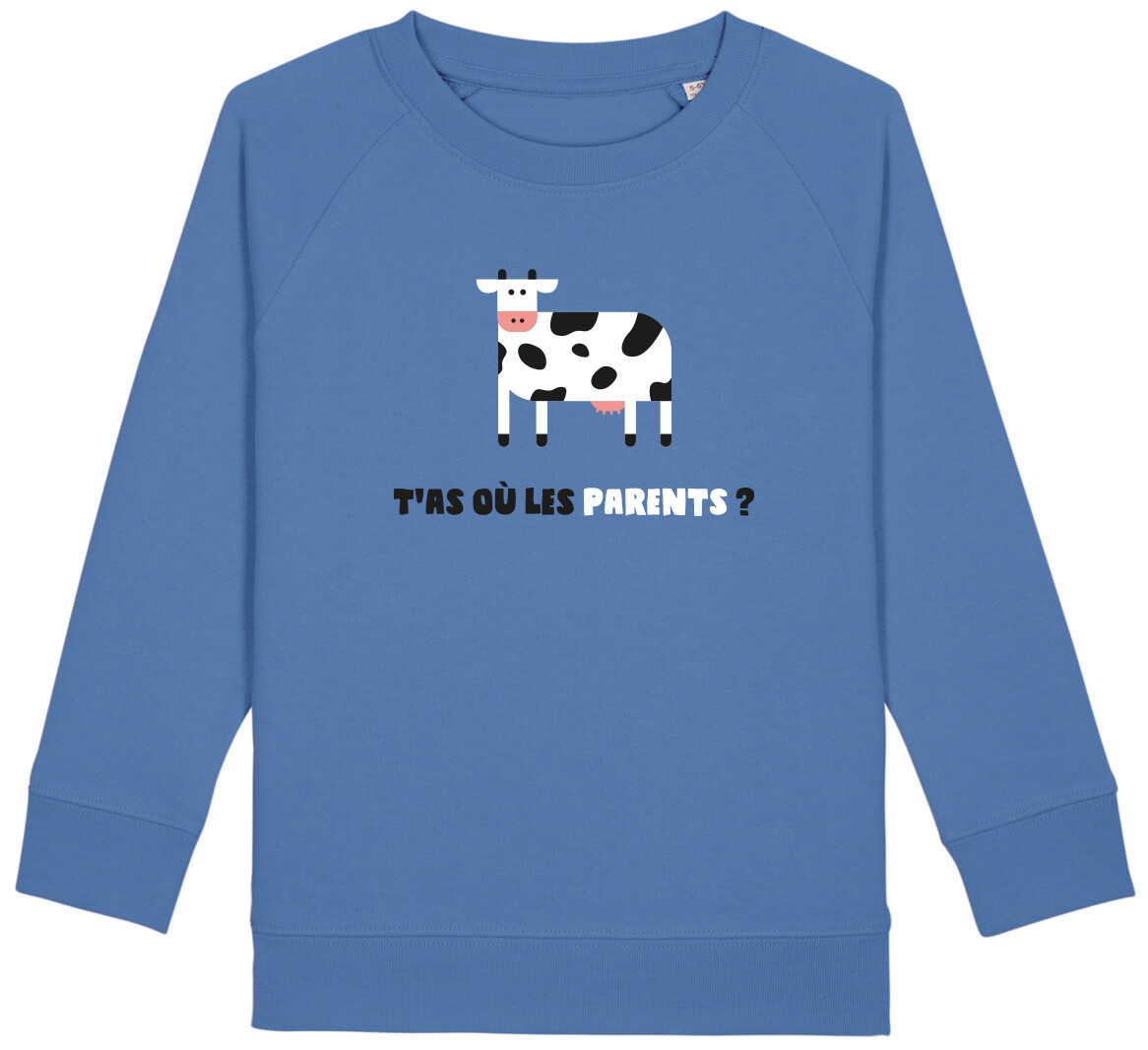 Sweat enfant : T'as où les parents ?