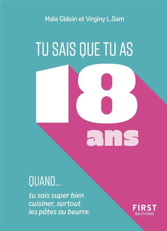 Livre humour - Tu sais que tu as 18 ans ou + quand...