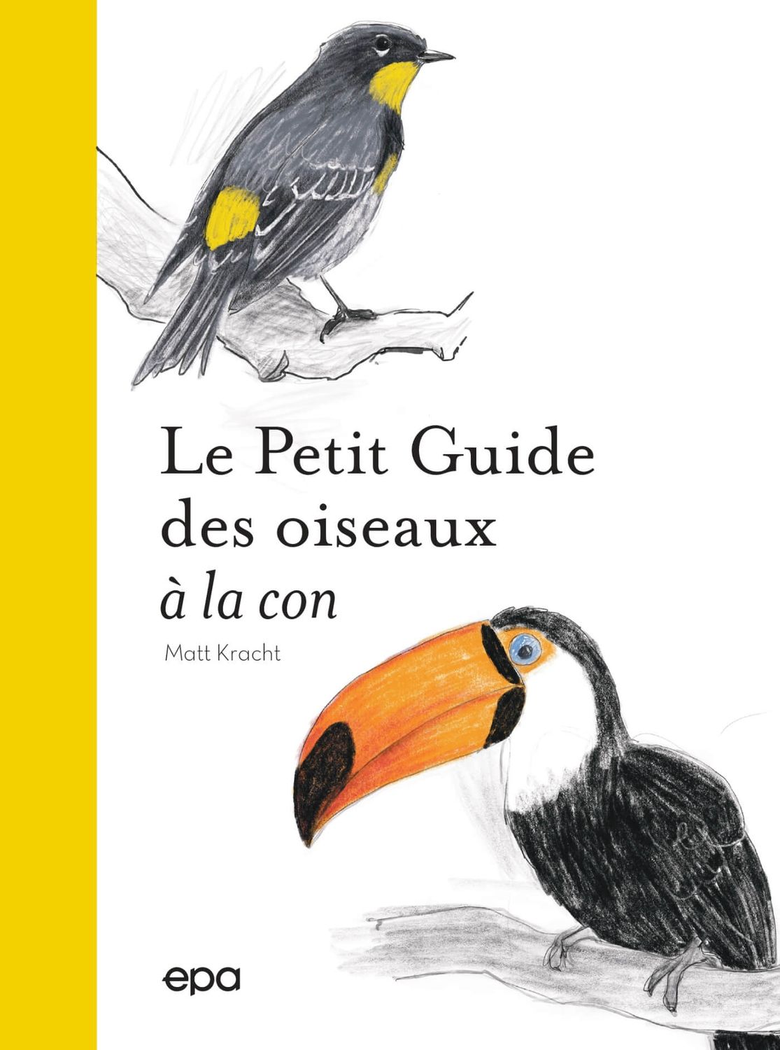 Livre : Le petit guide des oiseaux à la con