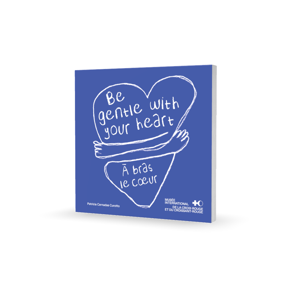 A bras le coeur / Be gentle with your heart - messages de bienveillance du monde entier