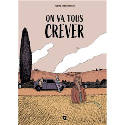 On va tous crever