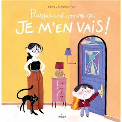 Livre - Puisque c'est comme ça, je m'en vais !