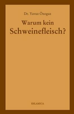 Warum kein Schweinefleisch?