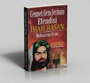 Cennet Gençlerinin Efendisi İmam Hasan