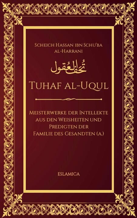 Tuhaf al-Uqul: Meisterwerke der Intellekte
