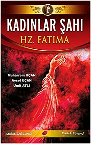 Kadınlar Şahı - Hz. Fatıma