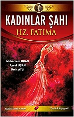 Kadınlar Şahı - Hz. Fatıma