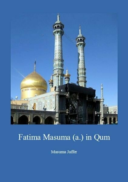 Fatima Masuma in Qum