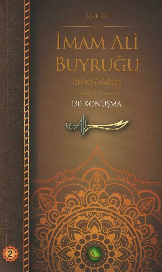 İmam Ali Buyruğu - 2  Nehc'ül Belağa - 130 Konuşma