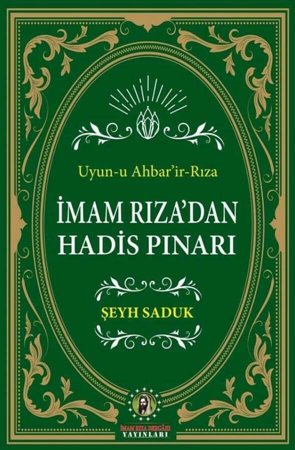 İmam Rıza'dan Hadis Pınarı - Uyun-u Ahbar'ir Rıza