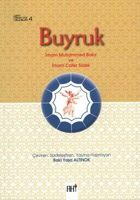 Buyruk - İmam Muhammed Bagır ve İmam Cafer Sadık Buyruk - İmam Muhammed Bagır ve İmam Cafer Sadık