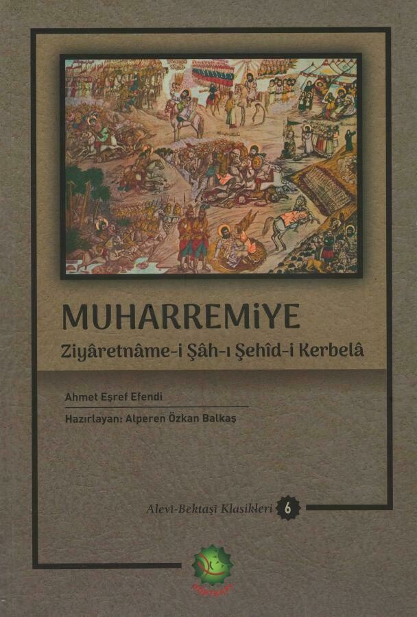 Muharremiye - Ziyaretnâme-i Şâh-ı Şehîd-i Kerbelâ